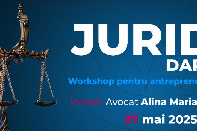 Juridic, dar Cool: Antreprenoriatul începe cu o bază solidă